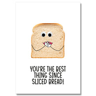 You'Re The Best Thing Since Sliced Bread! Card